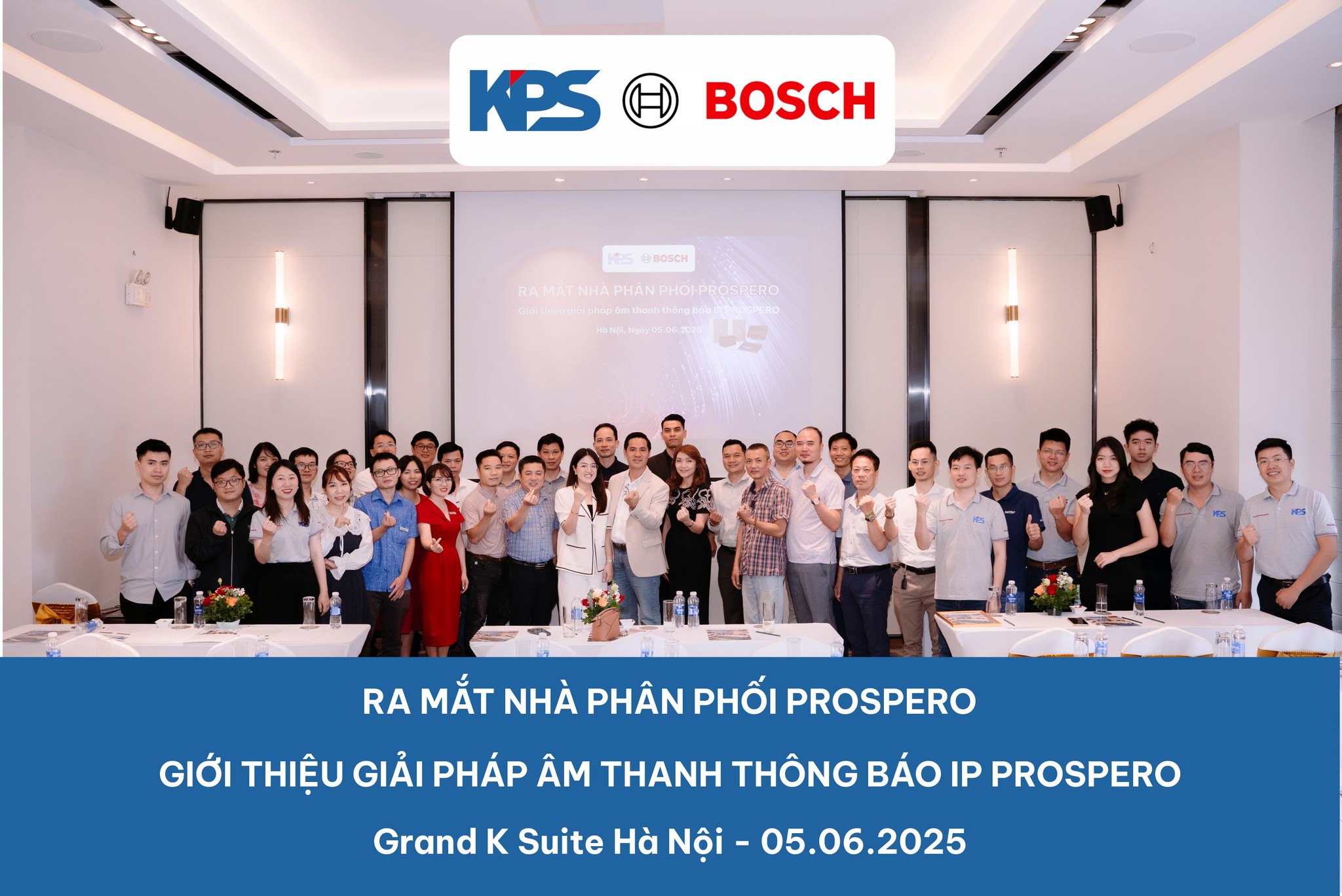 KPS & BOSCH RA MẮT GIẢI PHÁP ÂM THANH IP PROSPERO TẠI HÀ NỘI